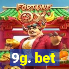 9g. bet